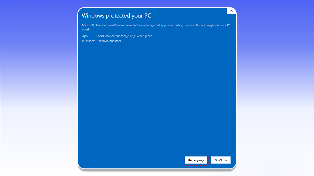 SmartScreen: click Run anyway